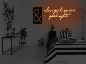 Always Kiss Me Goodnight LED Neon Sign - Pink