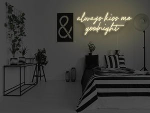 Always Kiss Me Goodnight LED Neon Sign - Pink