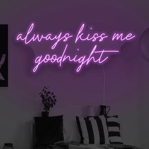 Always Kiss Me Goodnight LED Neon Sign - Pink