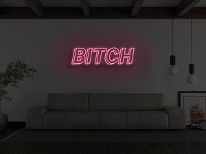 Bitch LED Neon Sign - Pink