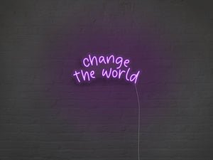 Change The World LED Neon Sign - Pink