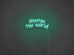 Change The World LED Neon Sign - Pink