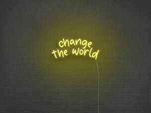 Change The World LED Neon Sign - Pink