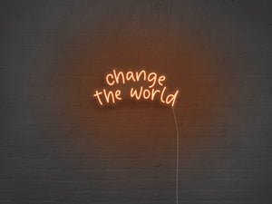 Change The World LED Neon Sign - Pink