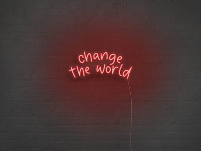 Change The World LED Neon Sign - Red