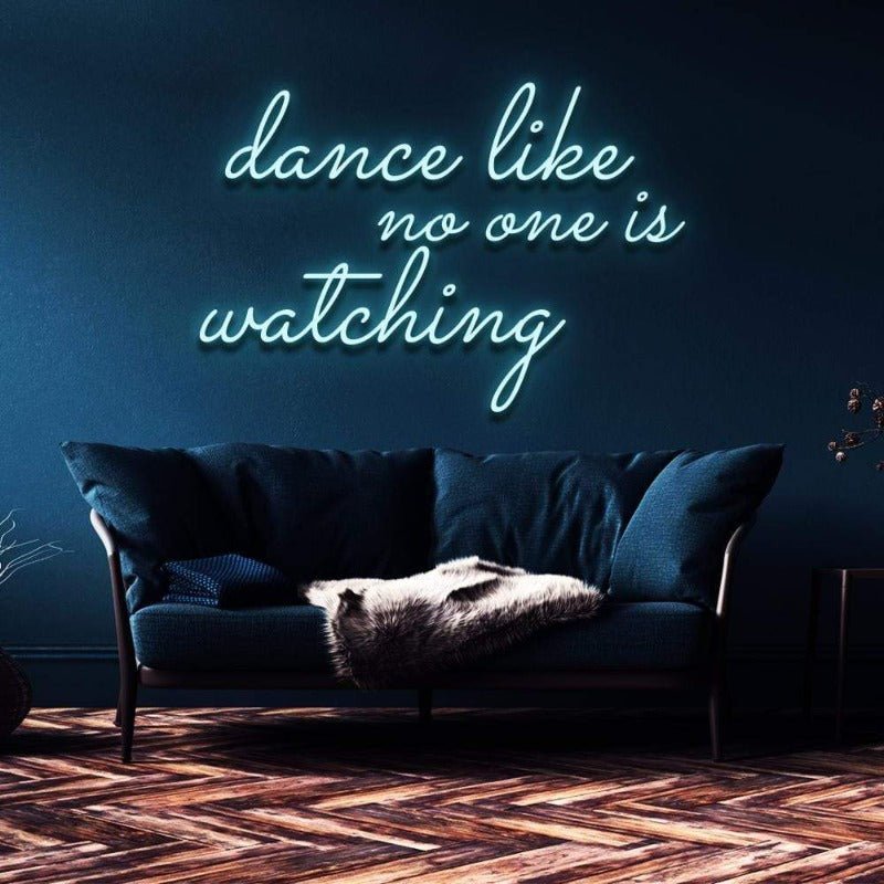 Dance like no one's watching neon sign ice blue