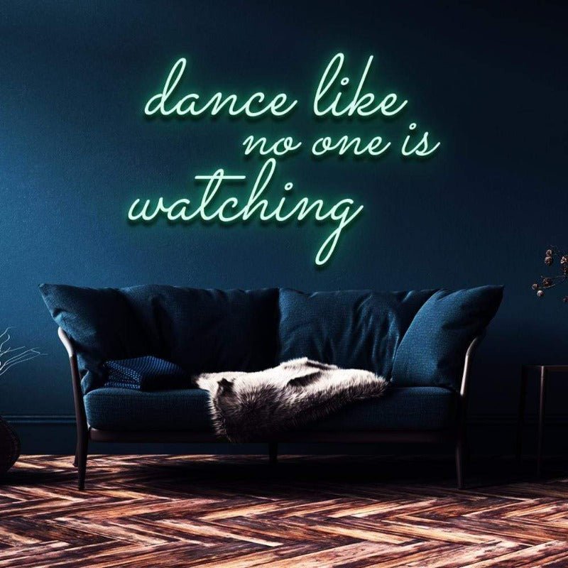 Dance like no one's watching neon sign green