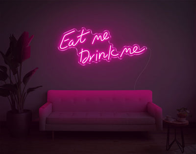 Eat Me Drink Me LED Neon Sign - 15inch x 34inchHot Pink