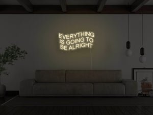 Everything Is Going To Be Alright LED Neon Sign - Pink