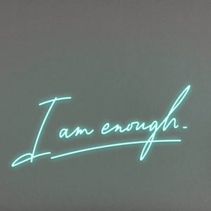 I Am Enough LED Neon Sign - Pink