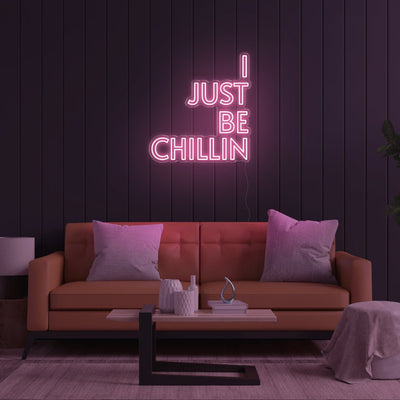 I Just Be Chillin LED Neon Sign - 31inch x 33inchPink