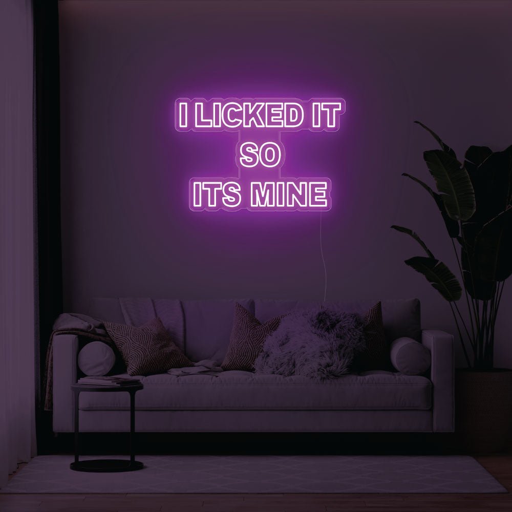 I Licked It So Its Mine LED Neon Sign - 31inch x 21inchPurple