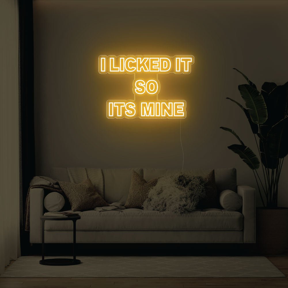 I Licked It So Its Mine LED Neon Sign - 31inch x 21inchGold