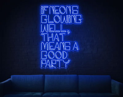 If Neons Glowing Well That Means A Good Party LED Neon Sign - 41inch x 28inchHot Pink