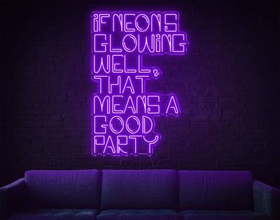 If Neons Glowing Well That Means A Good Party LED Neon Sign - 41inch x 28inchPurple