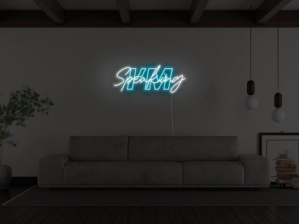 I'm Speaking LED Neon Sign - Blue