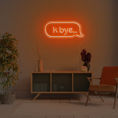 K Bye.. LED Neon Sign - 20inch x 8inchDark Orange