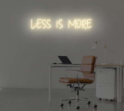 Less Is More Neon Sign - White