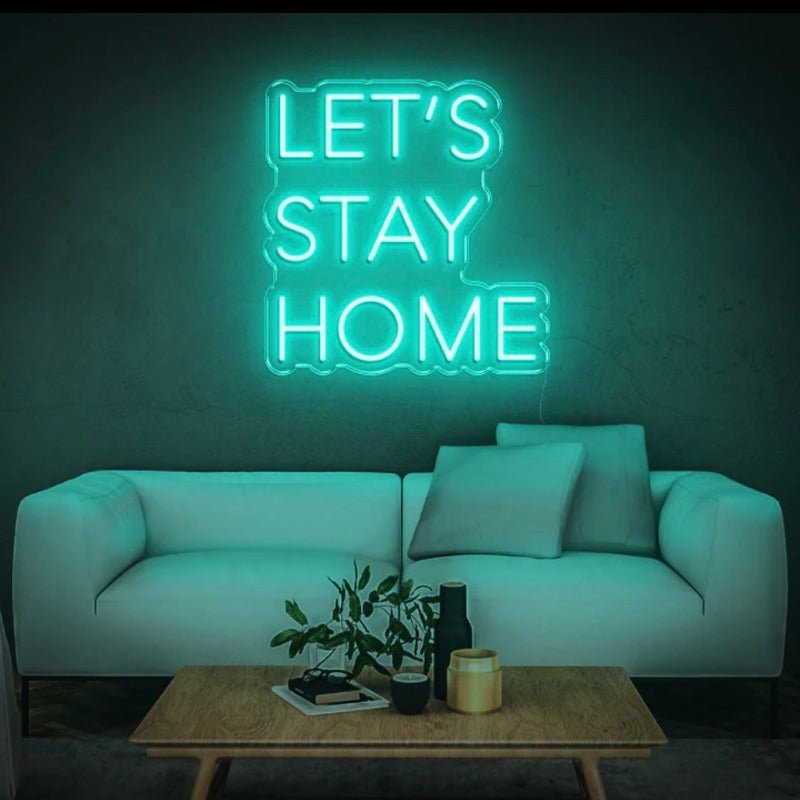 LET’S STAY HOME NEON SIGN - Pink30 inches