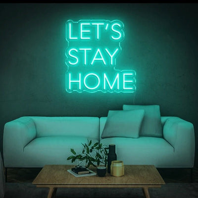 LET’S STAY HOME NEON SIGN - Pink30 inches