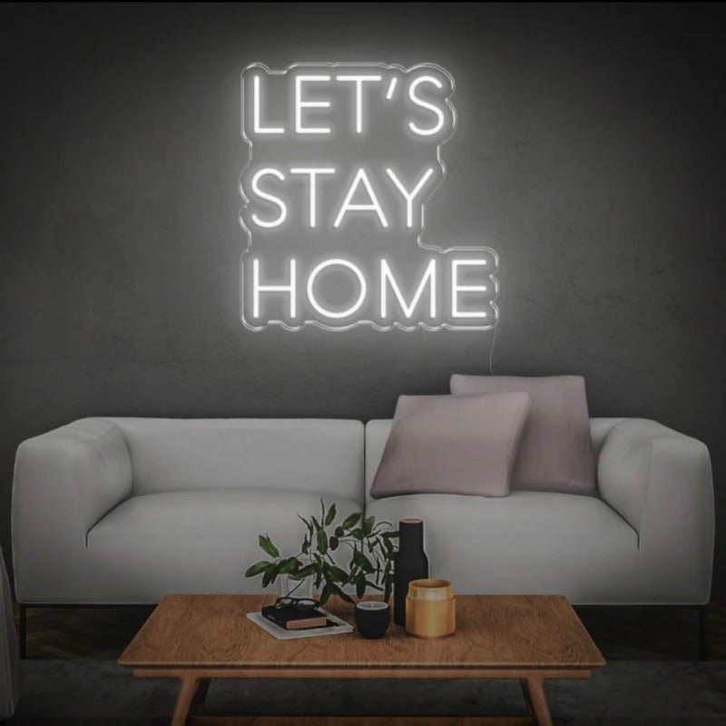 LET’S STAY HOME NEON SIGN - Pink30 inches