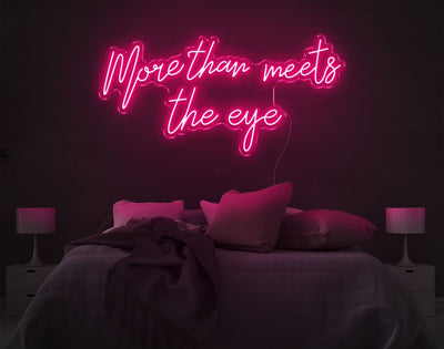 More Than Meets The Eye LED Neon Sign - 20inch x 41inchHot Pink