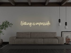 Nothing Is Impossible LED Neon Sign - Pink