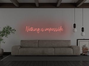 Nothing Is Impossible LED Neon Sign - Pink