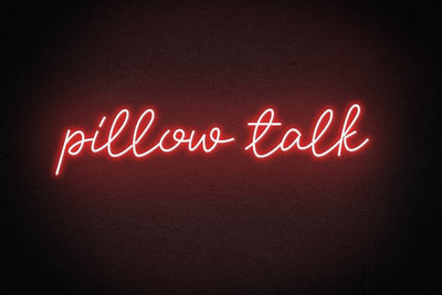 Pillow Talk Neon Sign - White