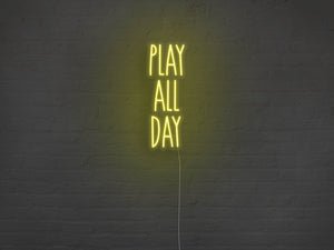 Play All Day LED Neon Sign - Pink