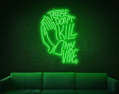 Please Don'T Kill My Vibe LED Neon Sign - 37inch x 26inchHot Pink