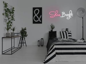 Shine Bright LED Neon Sign -