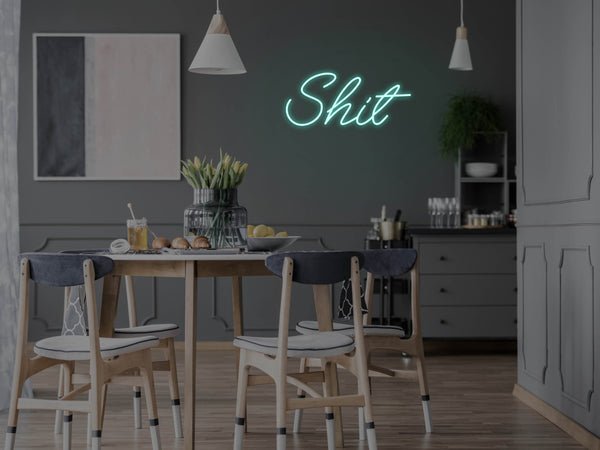 Shit LED Neon Sign - Aqua