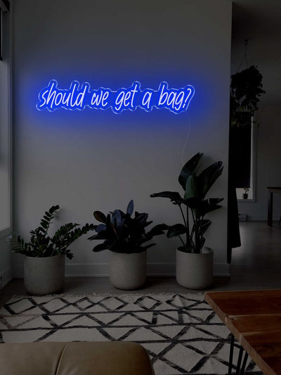 Should we get a bag? LED Neon sign - 39inch x 9inchBlue