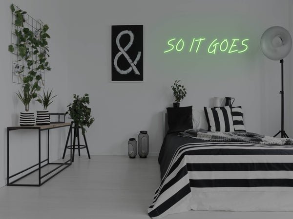 So It Goes LED Neon Sign - Green