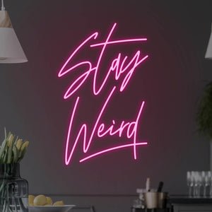 Stay Weird LED Neon Sign - Pink