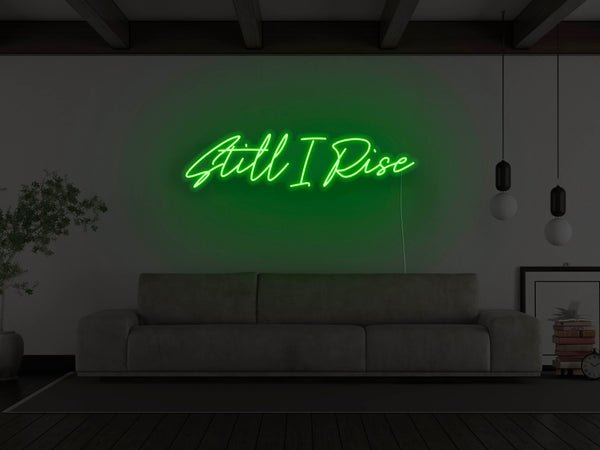 Still I Rise LED Neon Sign - Green