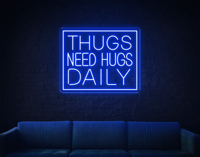 Thugs Need Hugs Daily LED Neon Sign - 18inch x 22inchHot Pink