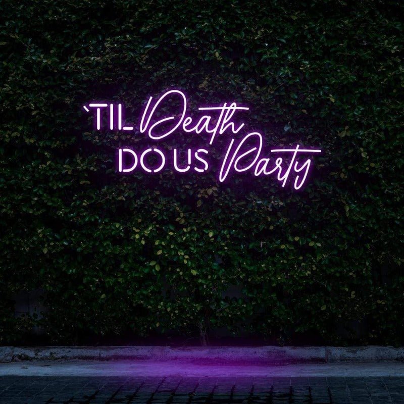 TIL DEATH DO US PARTY NEON SIGN - Pink30 inches