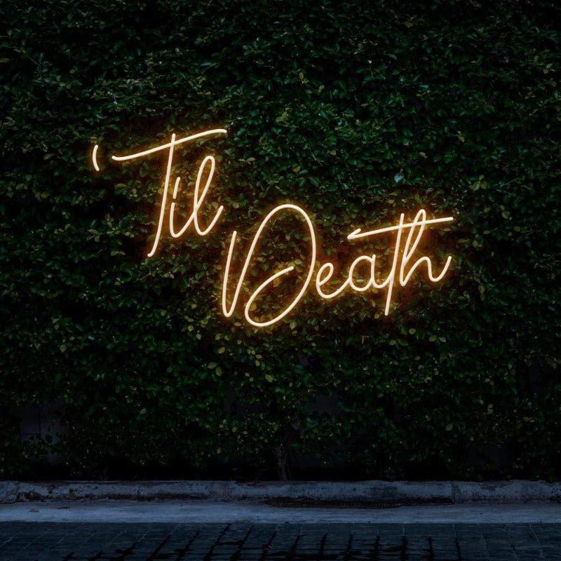 Til Death NEON SIGN - Pink30 inches