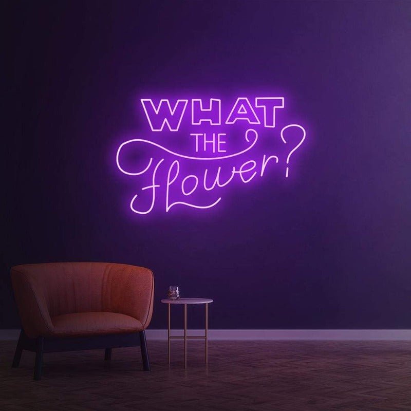 WHAT THE FLOWER NEON SIGN - Pink30 inches