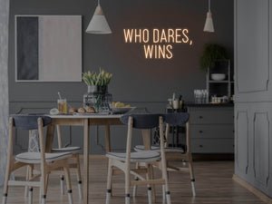 Who Dares, Wins LED Neon Sign - Pink