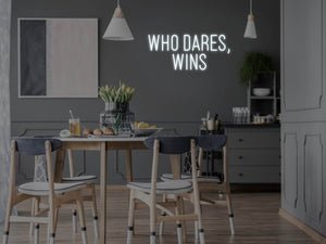 Who Dares, Wins LED Neon Sign - Pink