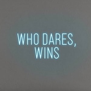 Who Dares, Wins LED Neon Sign - Pink